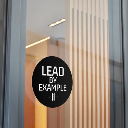 Lead By Example Round Vinyl Sticker