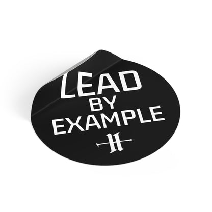 Lead By Example Round Vinyl Sticker
