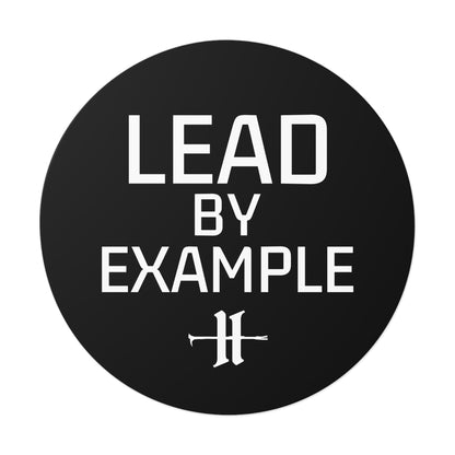 Lead By Example Round Vinyl Sticker
