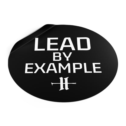 Lead By Example Round Vinyl Sticker