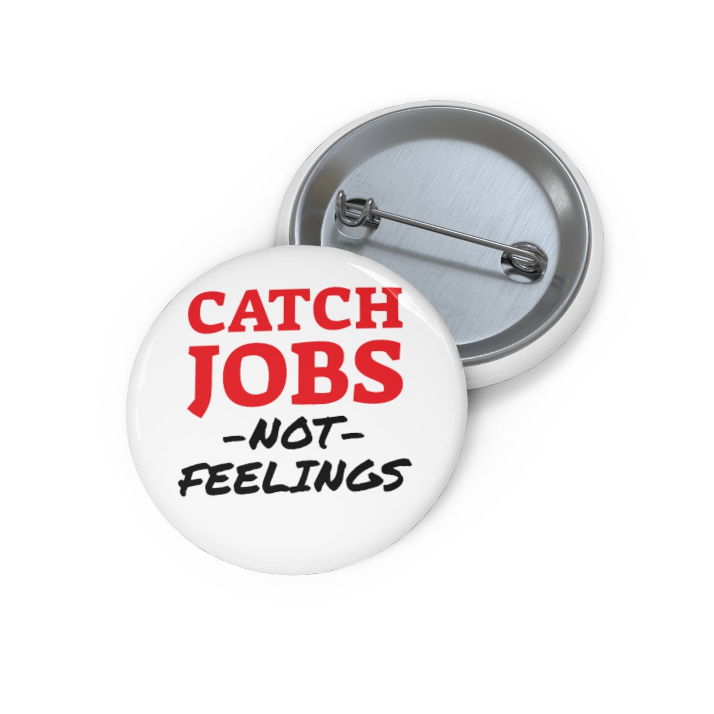 CATCH JOBS Pin Button