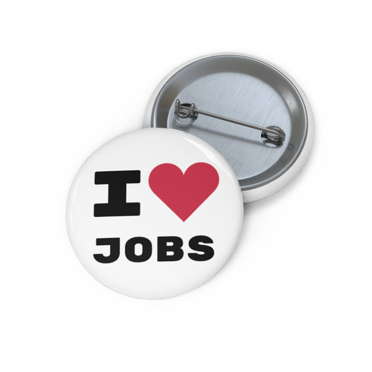 I LOVE JOBS Pin Button