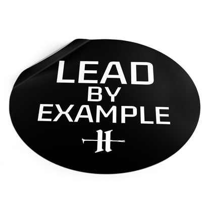 Lead By Example Round Vinyl Sticker