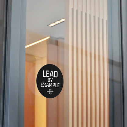 Lead By Example Round Vinyl Sticker