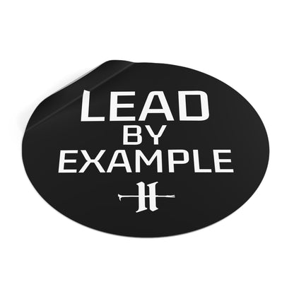 Lead By Example Round Vinyl Sticker