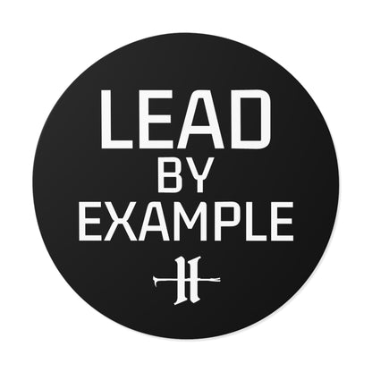 Lead By Example Round Vinyl Sticker