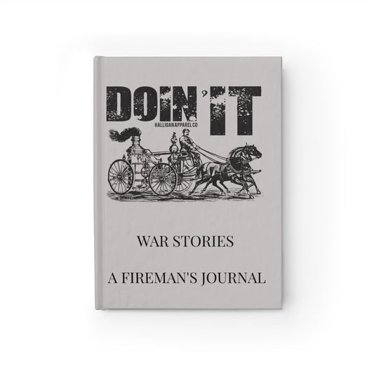 "Doin It" War Stories Fireman's Journal