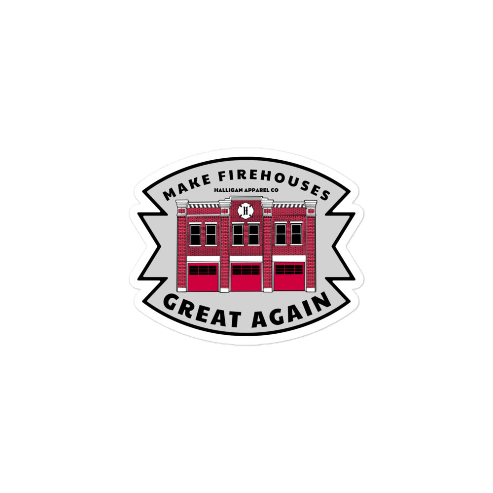 Make Firehouses Great Again Stickers