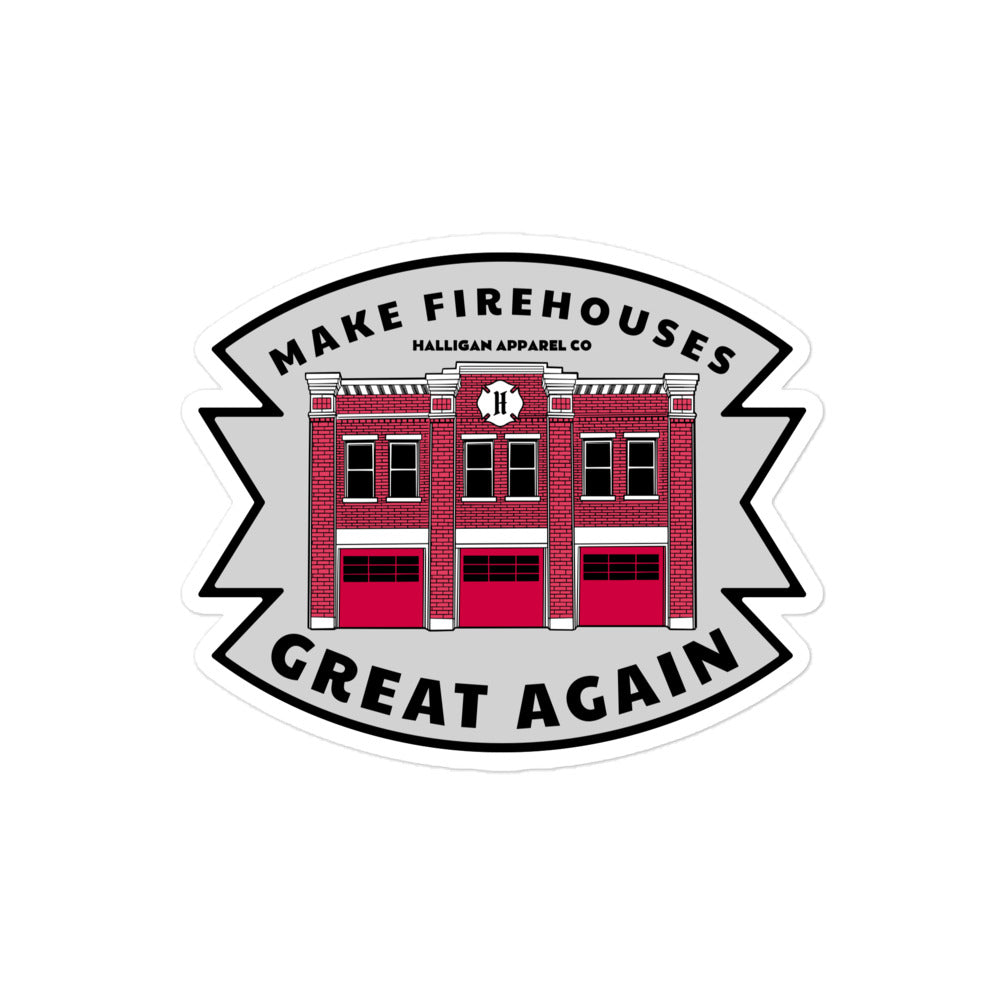 Make Firehouses Great Again Stickers