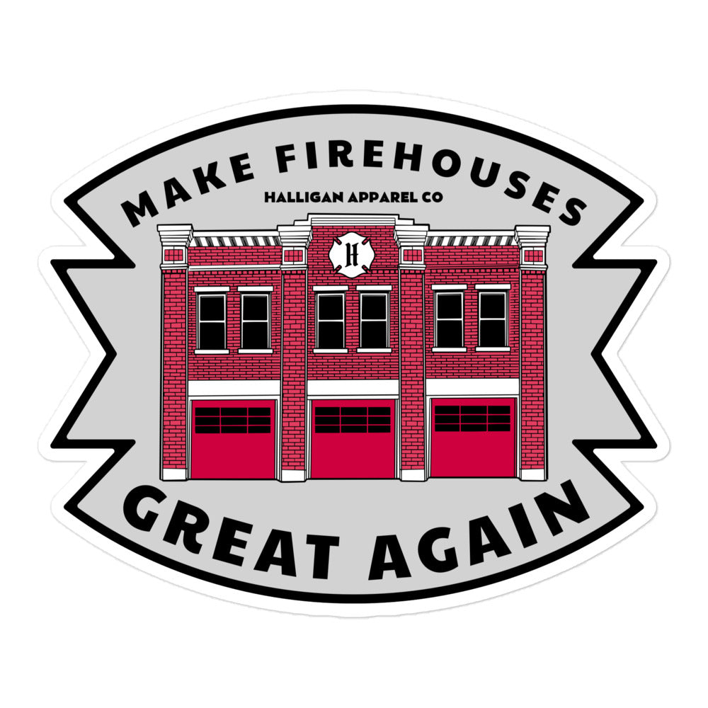 Make Firehouses Great Again Stickers