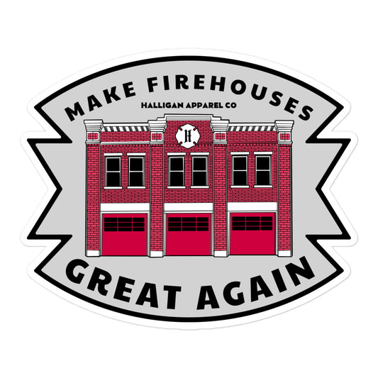 Make Firehouses Great Again Stickers