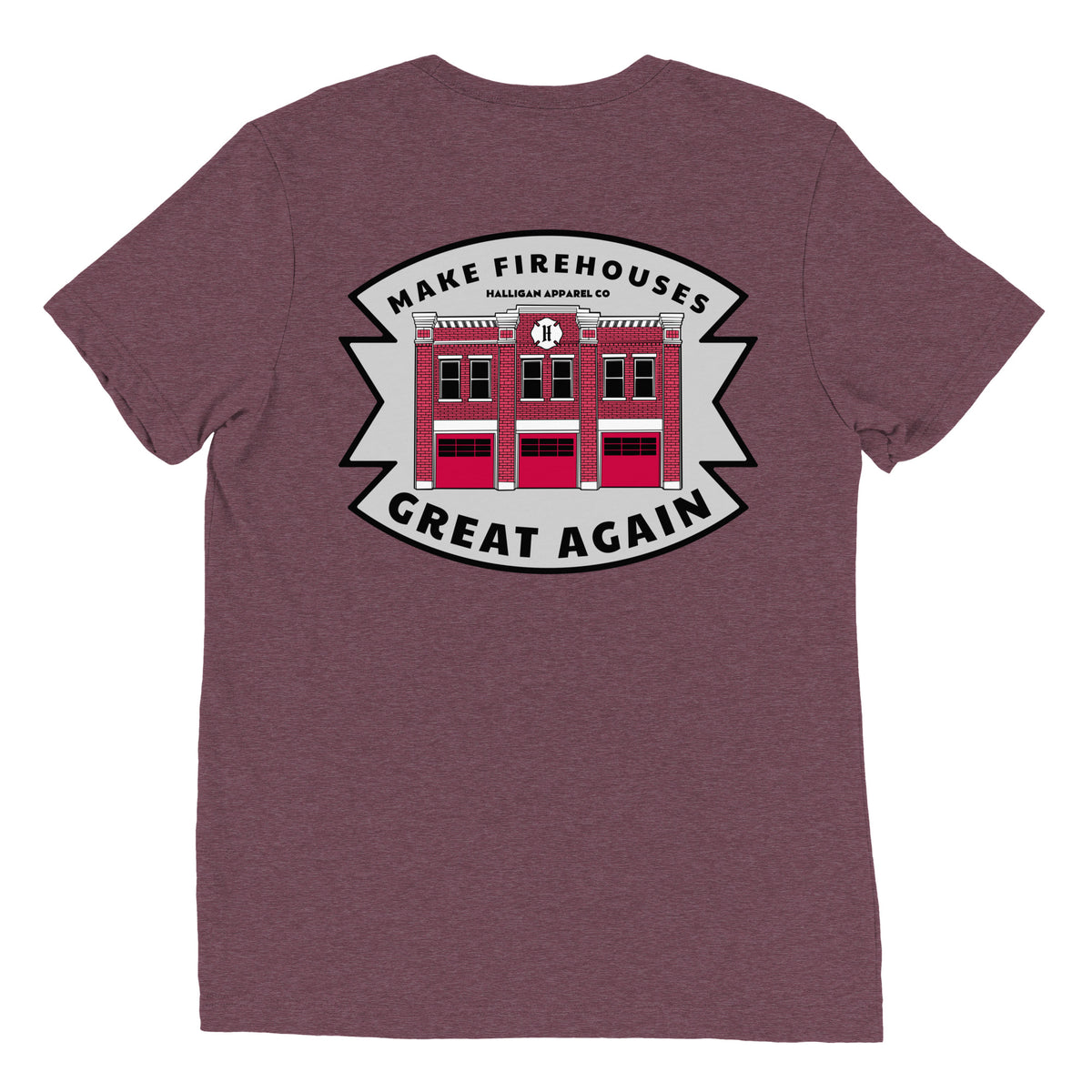 Make Firehouses Great Tee