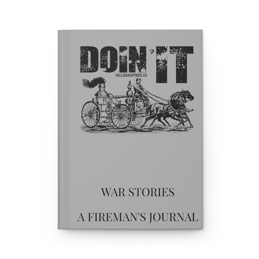 "Doin It" Hardcover Fireman's Journal